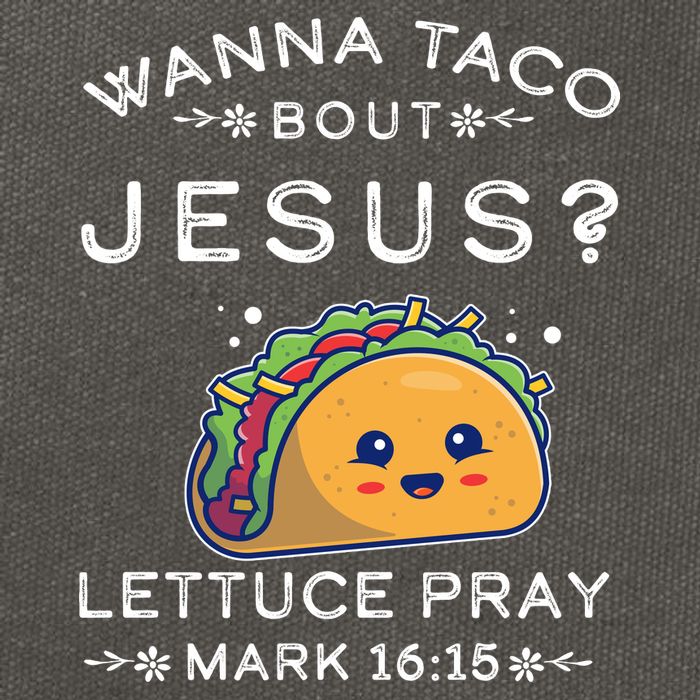 Wanna Taco Bout Jesus Cinco De Mayo Christian TShirt Cotton Canvas Backpack