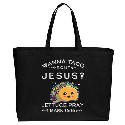 Wanna Taco Bout Jesus Cinco De Mayo Christian TShirt Cotton Canvas Jumbo Tote