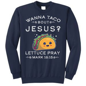 Wanna Taco Bout Jesus Cinco De Mayo Christian TShirt Sweatshirt