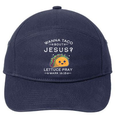 Wanna Taco Bout Jesus Cinco De Mayo Christian TShirt 7-Panel Snapback Hat