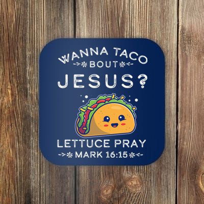 Wanna Taco Bout Jesus Cinco De Mayo Christian TShirt Coaster