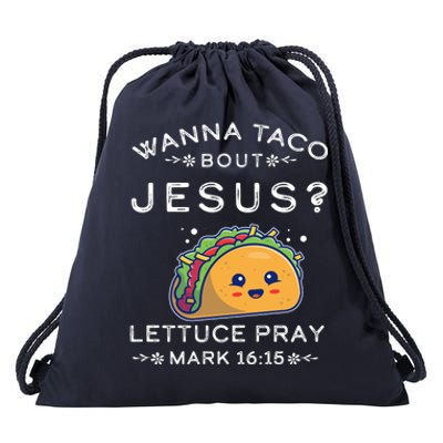 Wanna Taco Bout Jesus Cinco De Mayo Christian TShirt Drawstring Bag