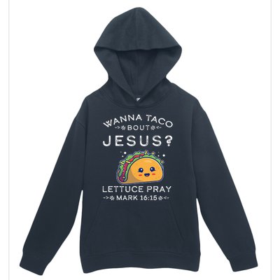 Wanna Taco Bout Jesus Cinco De Mayo Christian TShirt Urban Pullover Hoodie