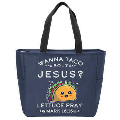 Wanna Taco Bout Jesus Cinco De Mayo Christian TShirt Zip Tote Bag