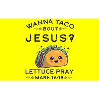 Wanna Taco Bout Jesus Cinco De Mayo Christian TShirt Bumper Sticker