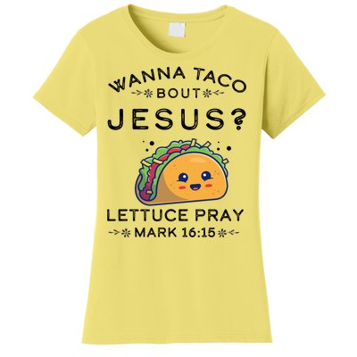 Wanna Taco Bout Jesus Cinco De Mayo Christian TShirt Women's T-Shirt