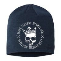 When Tyranny Becomes Law Sustainable Beanie