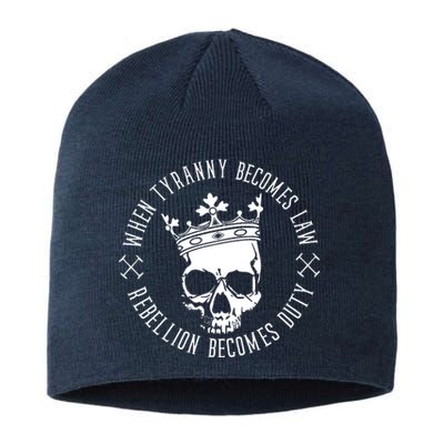 When Tyranny Becomes Law Sustainable Beanie