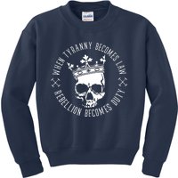 When Tyranny Becomes Law Kids Sweatshirt