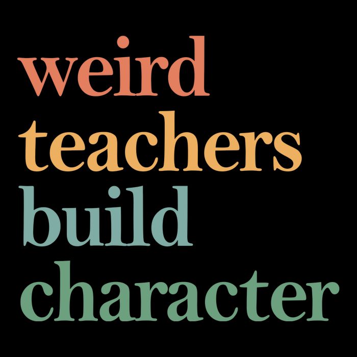 Weird Teachers Build Character Appreciation Gift Flatbill Hat