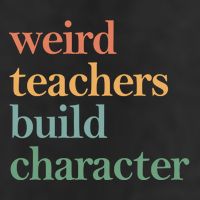 Weird Teachers Build Character Appreciation Gift Golf Towel
