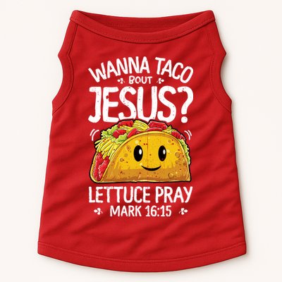 Wanna Taco Bout Jesus Cinco De Mayo Women Men Christian Doggie Tank