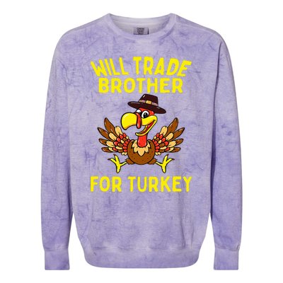 Will Trade Brother For Turkey Funny Thanksgiving Siblings Colorblast Crewneck Sweatshirt