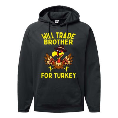 Will Trade Brother For Turkey Funny Thanksgiving Siblings Performance Fleece Hoodie