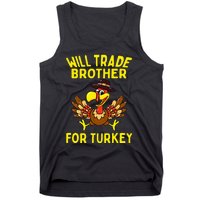 Will Trade Brother For Turkey Funny Thanksgiving Siblings Tank Top