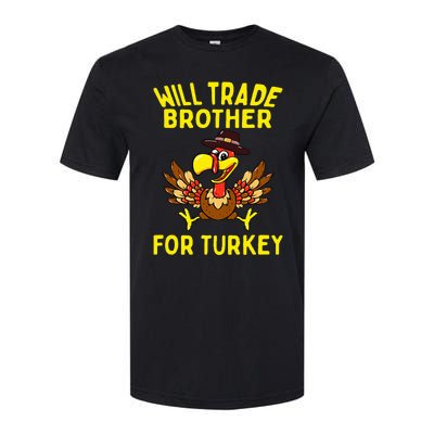 Will Trade Brother For Turkey Funny Thanksgiving Siblings Softstyle CVC T-Shirt