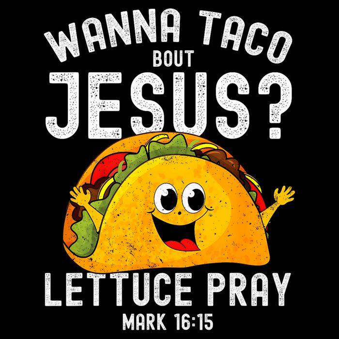 Wanna Taco Bout Jesus Baby Bodysuit