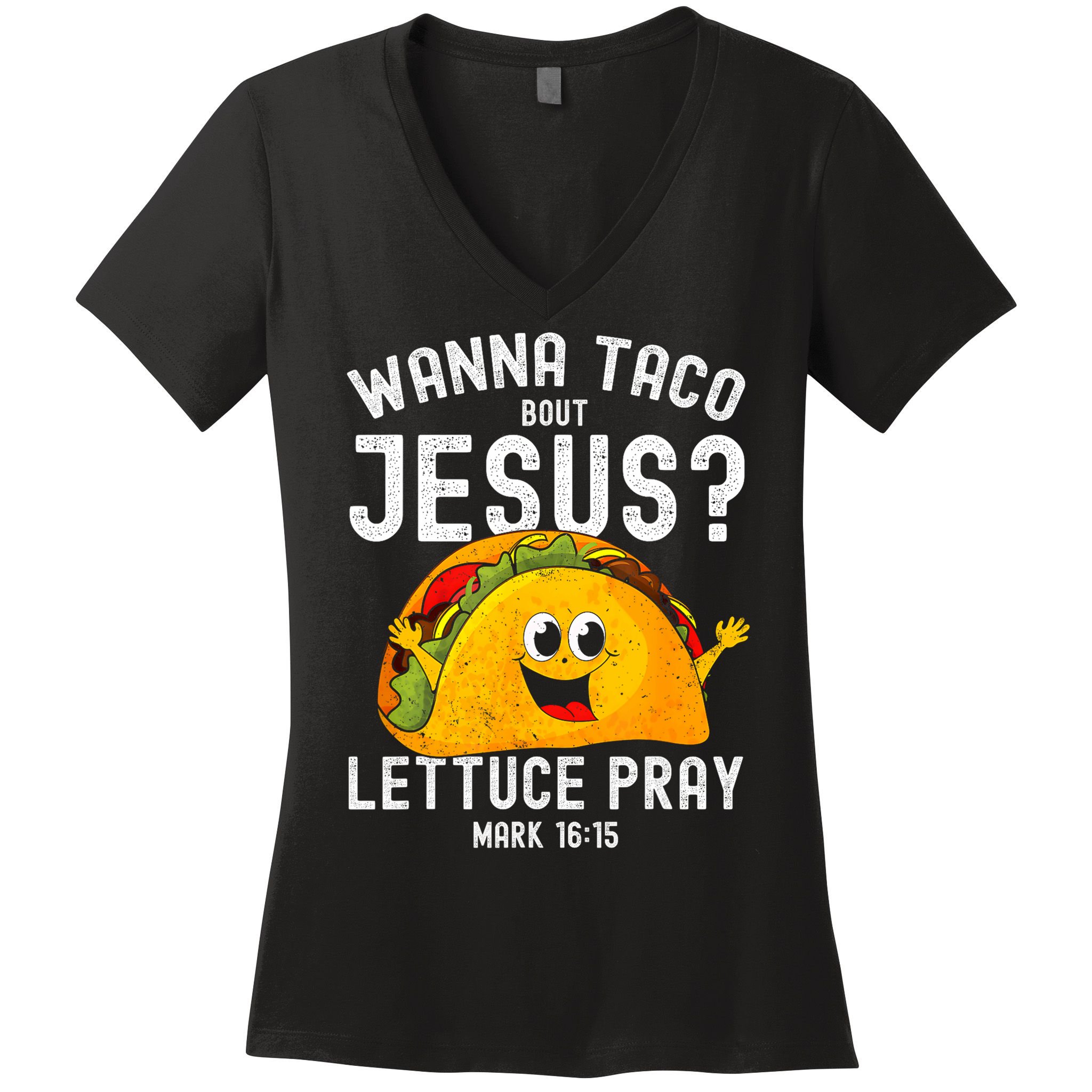 Wanna Taco Bout Jesus Women's V-Neck T-Shirt