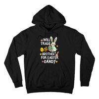 Will Trade Brother For Easter Candy Funny Hoodie