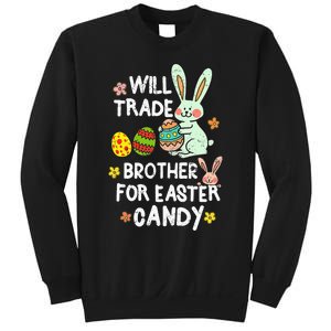 Will Trade Brother For Easter Candy Funny Sweatshirt