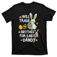 Will Trade Brother For Easter Candy Funny T-Shirt