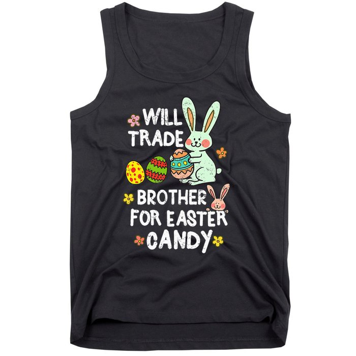 Will Trade Brother For Easter Candy Funny Tank Top