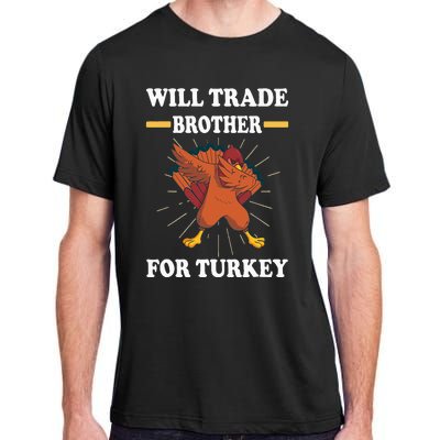 Will trade brother for turkey brother Adult ChromaSoft Performance T-Shirt