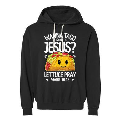 Wanna Taco Bout Jesus Cinco De Mayo Women Christian Garment-Dyed Fleece Hoodie