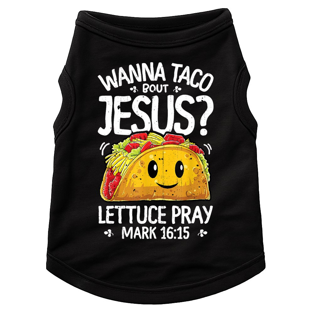 Wanna Taco Bout Jesus Cinco De Mayo Women Christian Doggie Tank