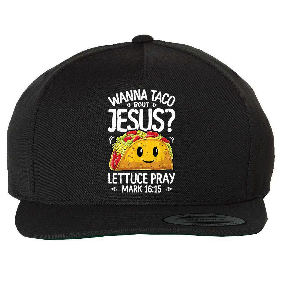 Wanna Taco Bout Jesus Cinco De Mayo Women Christian Wool Snapback Cap