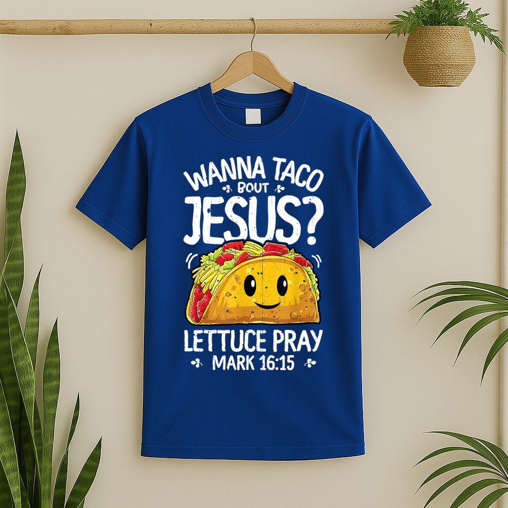 Wanna Taco Bout Jesus Cinco De Mayo Women Christian T-Shirt