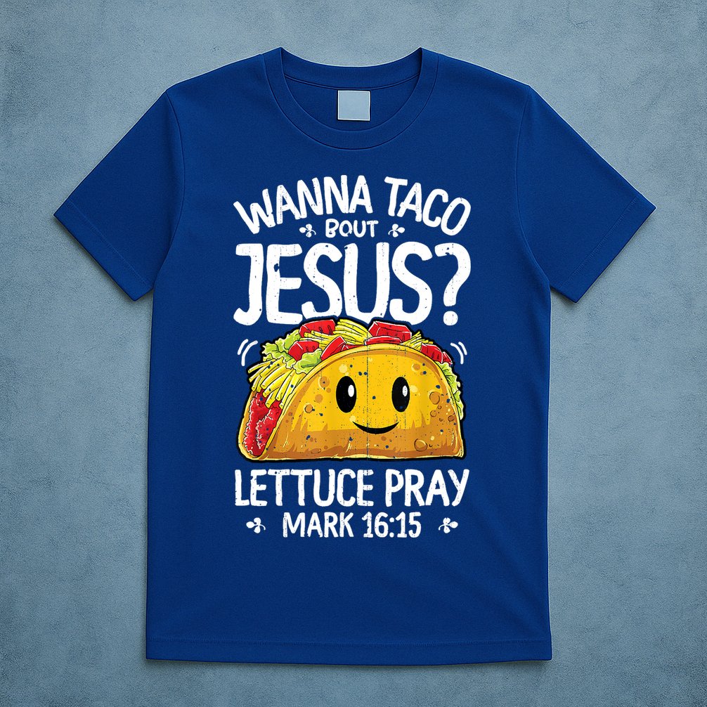 Wanna Taco Bout Jesus Cinco De Mayo Women Christian T-Shirt