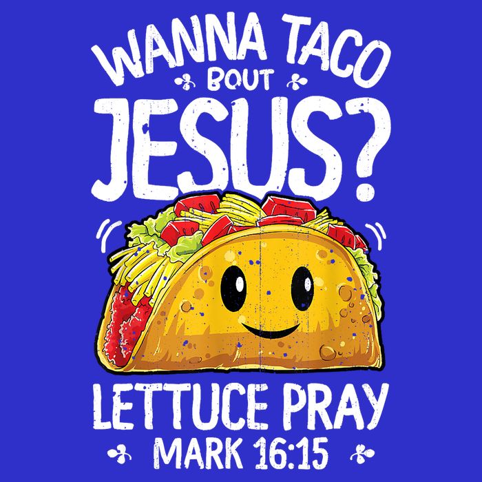 Wanna Taco Bout Jesus Cinco De Mayo Women Christian T-Shirt