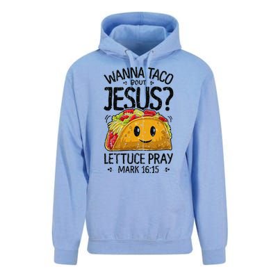 Wanna Taco Bout Jesus Mark 16 15 Christian Gift Unisex Surf Hoodie