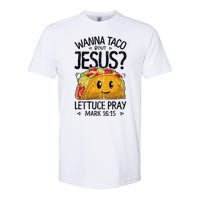 Wanna Taco Bout Jesus Mark 16 15 Christian Gift Softstyle CVC T-Shirt