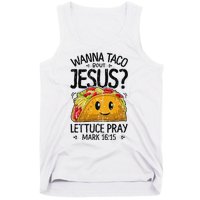 Wanna Taco Bout Jesus Mark 16 15 Christian Gift Tank Top