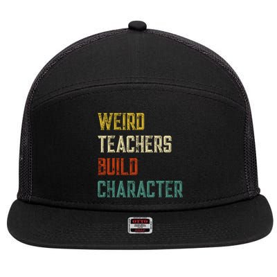 Weird Teachers Build Character 7 Panel Mesh Trucker Snapback Hat