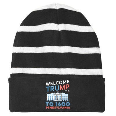 Welcome Trump Back To 1600 Pennsylvania Supporters Design Striped Beanie with Solid Band