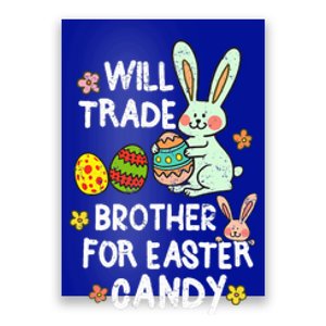 Will Trade Brother For Easter Candy Funny Poster