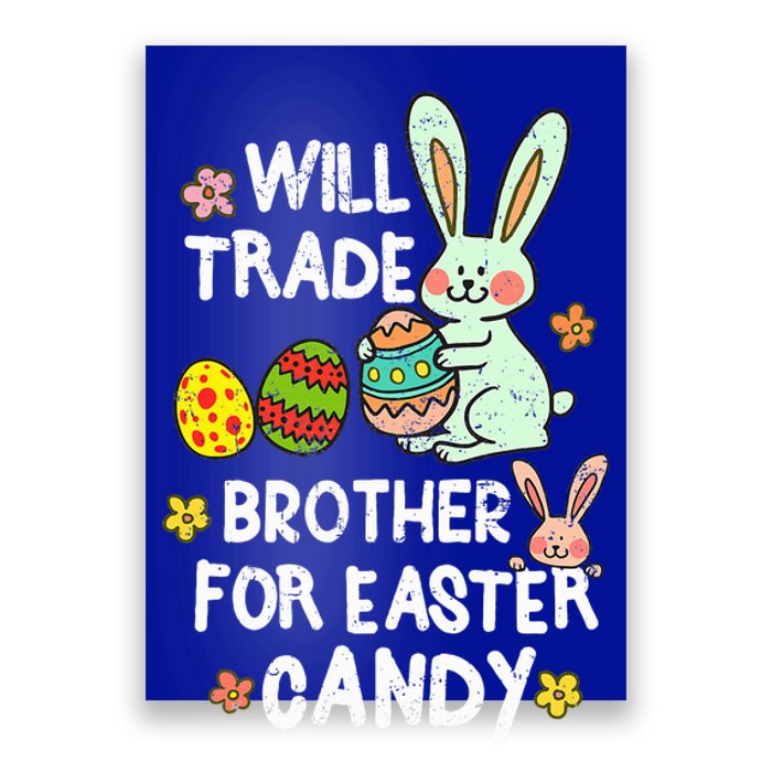 Will Trade Brother For Easter Candy Funny Poster