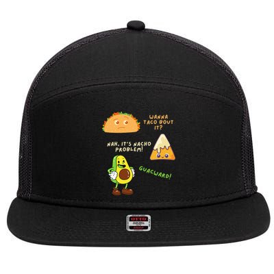 Wanna Taco Bout It Nacho Problem Avocado Lover & GuacamoleCap 7 Panel Mesh Trucker Snapback Hat