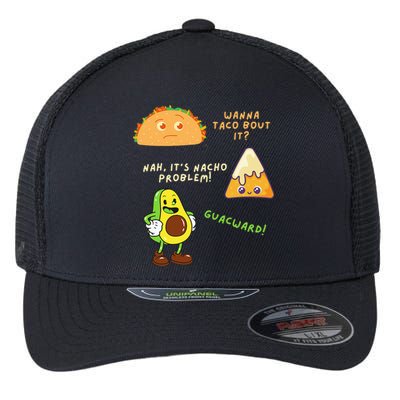 Wanna Taco Bout It Nacho Problem Avocado Lover & GuacamoleCap Flexfit Unipanel Trucker Cap