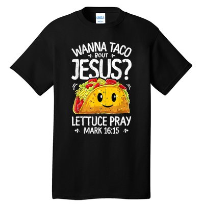 Wanna Taco Bout Jesus Cinco De Mayo Tall T-Shirt