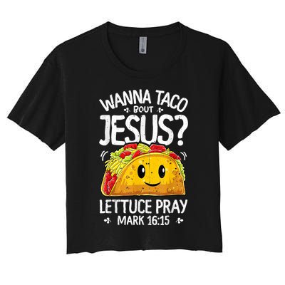 Wanna Taco Bout Jesus Cinco De Mayo Women's Crop Top Tee