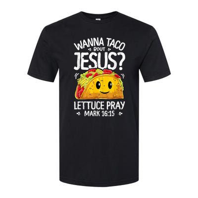 Wanna Taco Bout Jesus Cinco De Mayo Softstyle CVC T-Shirt