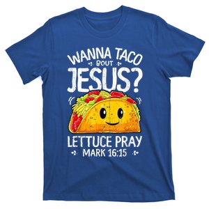 Wanna Taco Bout Jesus Cinco De Mayo Let's Fiesta 2022 T-Shirt