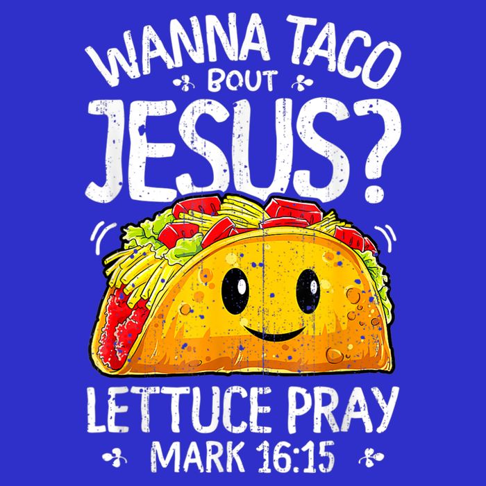 Wanna Taco Bout Jesus Cinco De Mayo Let's Fiesta 2022 Womens T-Shirt