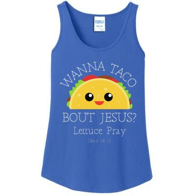 Wanna Taco Bout Jesus Lettuce Pray Ladies Essential Tank