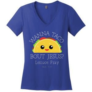 Wanna Taco Bout Jesus Lettuce Pray Women's V-Neck T-Shirt