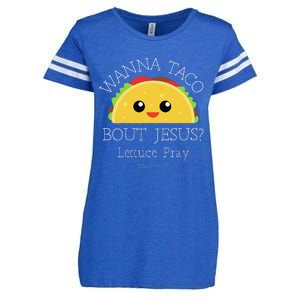 Wanna Taco Bout Jesus Lettuce Pray Enza Ladies Jersey Football T-Shirt